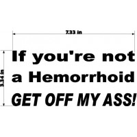 IF YOU"RE NOT A HEMORROID